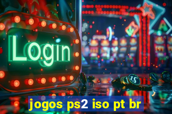 jogos ps2 iso pt br